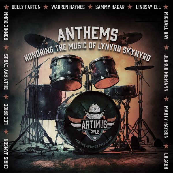 Artimus Pyle Band - Anthems: Honoring the Music of Lynyrd Skynyrd 2024