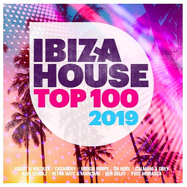 VA - Ibiza House Top 100 [Quadrophon Germany] (2019) MP3
