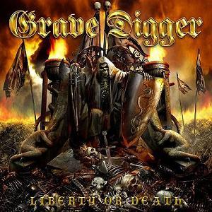 GRAVE DIGGER. - "Liberty Or Death" (2007 Germany)