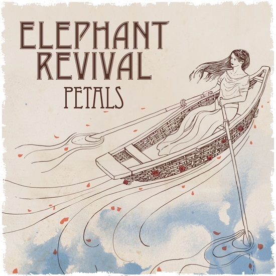 Elephant Revival – „Petals” – 2016